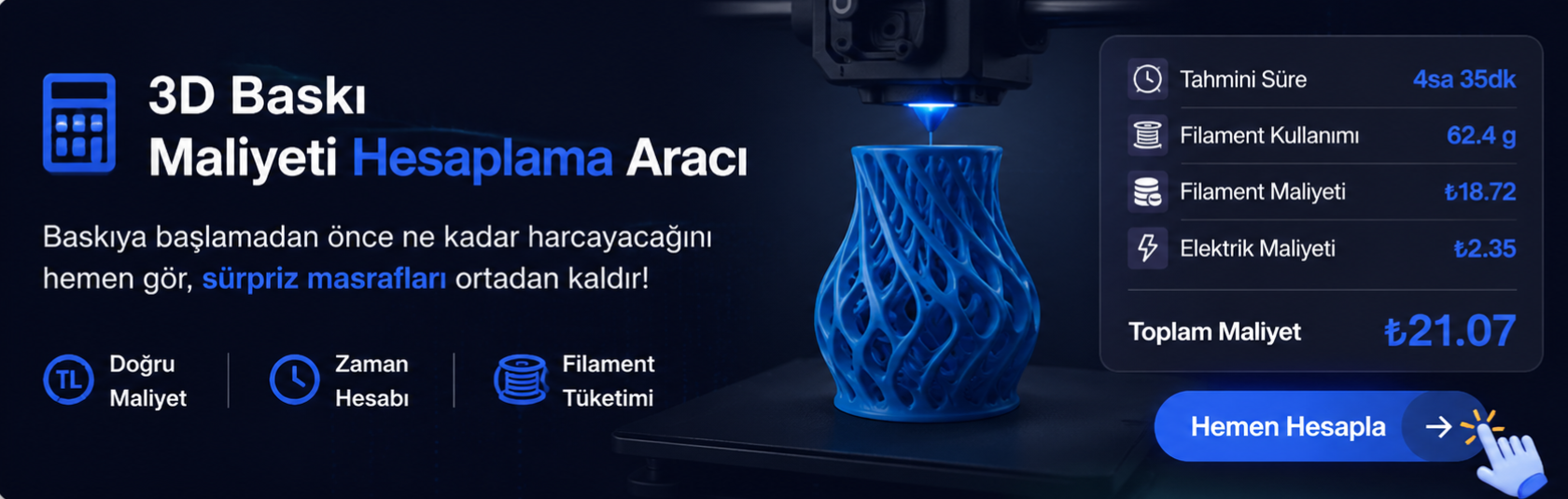 3D Baskı Maliyeti Hesaplama